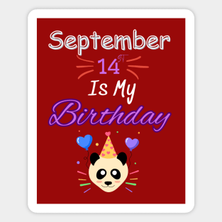 september 14 st is my birthday Magnet